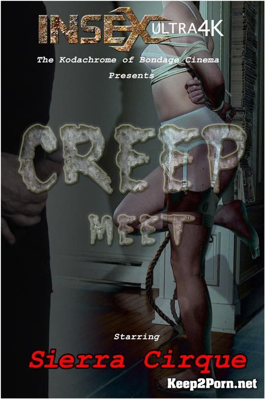 "Creep Meet" with extreme girl: Sierra Cirque [FullHD] 1nf3rn4lR3str41nts