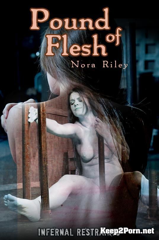 BDSM Porn: Pound of Flesh / Nora Riley [HD 720p] InfernalRestraints