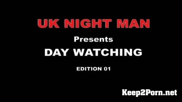 UK Night Man Day Watching 01 (Amateur) [360p SD] Voyeurismopublicsex