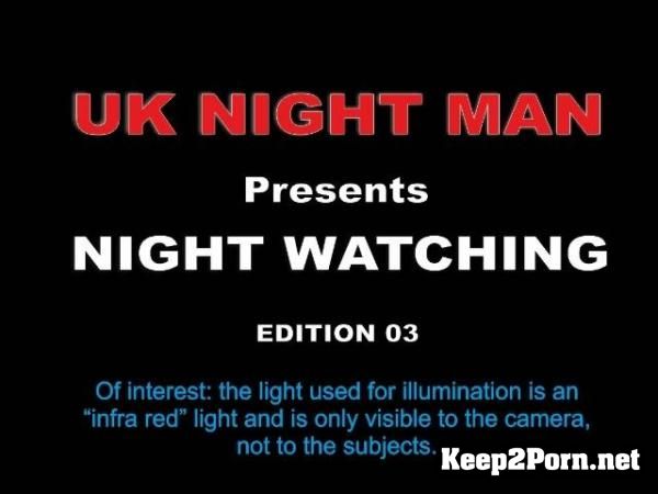 Amateur sex: UK Night Man Night Watching 03 [MP4 / SD] Voyeurismopublicsex