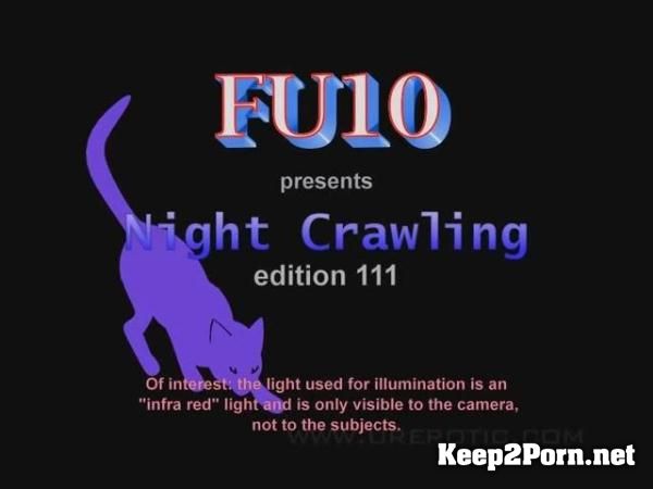 Amateur sex: FU10 Night Crawling 111 [MP4 / SD] Urerotic