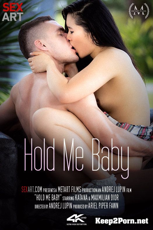 Katana starring in Porno: Hold Me Baby [MP4 / SD] SexArt, MetArt
