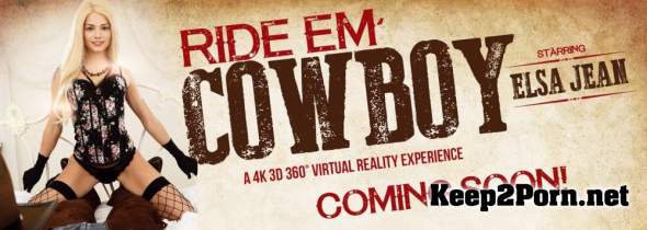 Sexy Young Girl Elsa Jean - Ride Em Cowboy [Oculus Rift, Vive] (VR, 4K UHD 3840p) VRbangers