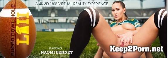Naomi Bennet (Super Hole LII) [Oculus] (2K UHD / MP4) Virtual Reality