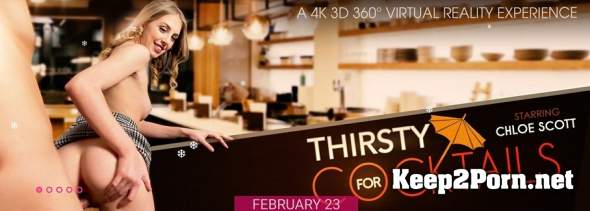 Chloe Scott (Thirsty For COCKtails / 23.02.2018) [Oculus] (MP4 / 2K UHD) Virtual Reality
