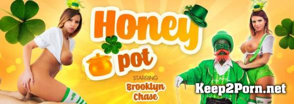 Brooklyn Chase (Honey Pot) [Smartphone, Mobile] (HD / MP4) VRbangers
