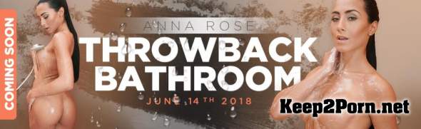 Anna Rose (Throwback Bathroom POV / 14.06.2018) [Oculus] (2K UHD / VR) RealityLovers