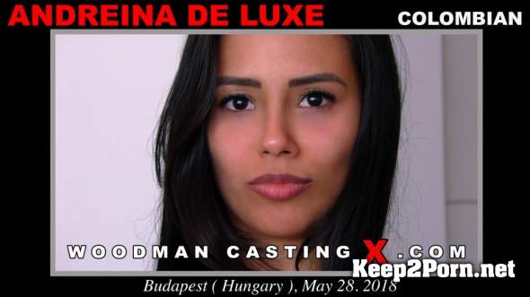 Andreina De Luxe (Casting X 190 * Updated * / 08.07.2018) [1080p / Anal] WoodmanCastingX