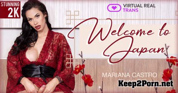 Mariana Castro (Welcome to Japan / 7.07.2018) [Smartphone, Mobile, Gear VR] (VR, UltraHD 2K 1440p) VirtualRealTrans