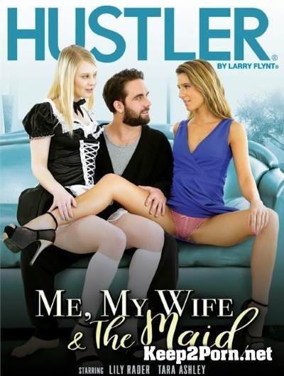 Lily Rader, Tara Ashley (Me, My Wife & The Maid) (MP4, HD, Video) Hustler