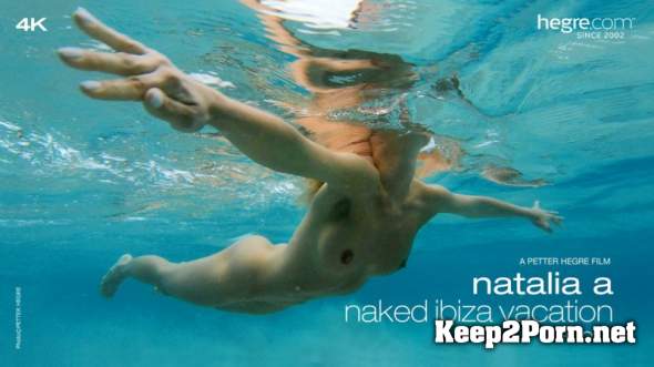 2018-10-09 Natalia A - Naked Ibiza Vacation Part One (MP4, UltraHD 4K, Video) Hegre