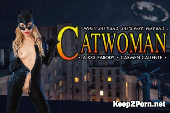 Carmen Caliente (CATWOMAN XXX) [Samsung Gear VR] [UltraHD 2K 1440p] vrcosplayx
