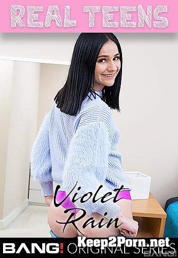Violet Rain (Violet Rain's Ass Is Slamming As She Gets Fucked Deep From Behind) (SD / MP4) Bang Real Teens, Bang Originals