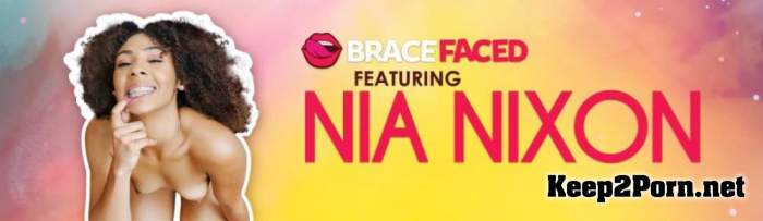 Nia Nixon - Orthodontic Orgasms (Video, HD 720p) TeamSkeet, BraceFaced