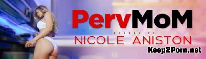 Nicole Aniston - Unclasp Her Stepmom Cooch (HD / MILF) TeamSkeet, PervMom