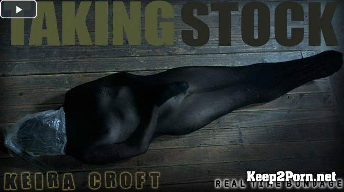 Keira Croft (Taking Stock Part 1) (SD / BDSM) RealTimeBondage