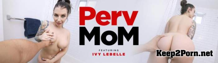 Ivy Lebelle - Fucking Away The Stepmom Stress [720p / MILF] TeamSkeet, PervMom