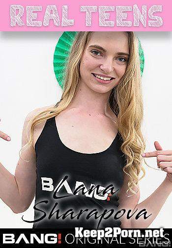 Lana Sharapova Came All The Way From Russia To Get American Cock [540p / Teen] Bang Real Teens, Bang Originals