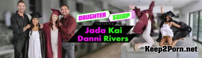 Jada Kai & Danni Rivers - Graduation Daughter Bangers (MP4 / FullHD) TeamSkeet, DaughterSwap