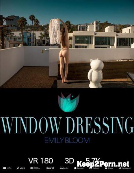 Emily Bloom (Window Dressing / 30.08.2019) [Oculus] (UltraHD 4K / VR) TheEmilyBloom