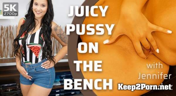 Jennifer Mendez (Juicy Pussy on the Bench / 21.07.2019) [Oculus] [2700p / VR] TmwVRnet