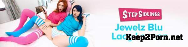 Lacy Lennon & Jewelz Blu - Super Hot Stepsister Thots (FullHD / Video) TeamsSkeet, StepSiblings
