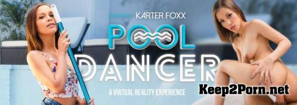 Karter Foxx (Pool Dancer / 16.04.2019) [Oculus Rift, Vive] (UltraHD 4K / VR) Virtual Reality