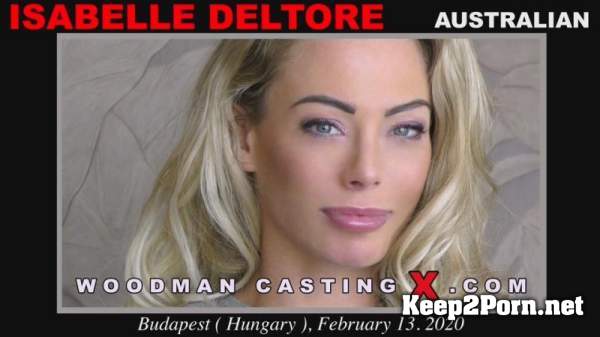 Isabelle Deltore (Casting X 219 / 30.03.2020) (SD / MP4) WoodmanCastingX