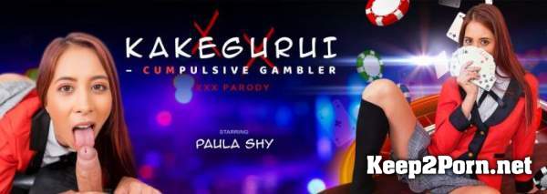 Paula Shy (Kakegurui - CUMpulsive Gambler / 21.07.2020) [Oculus Rift, Vive] (UltraHD 2K / VR) VRBangers