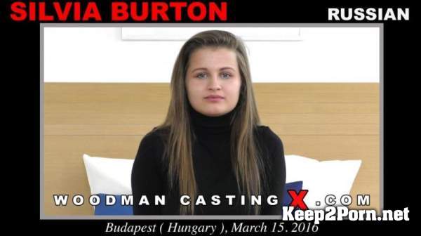 Silvia Burton Casting * Updated * 4K (MP4, UltraHD 4K, Anal) WoodmanCastingX
