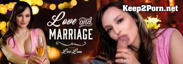 Lexi Luna (Love and Marriage / 16.10.2020) [Oculus Rift, Vive] (VR, UltraHD 2K 2048p) VRBangers