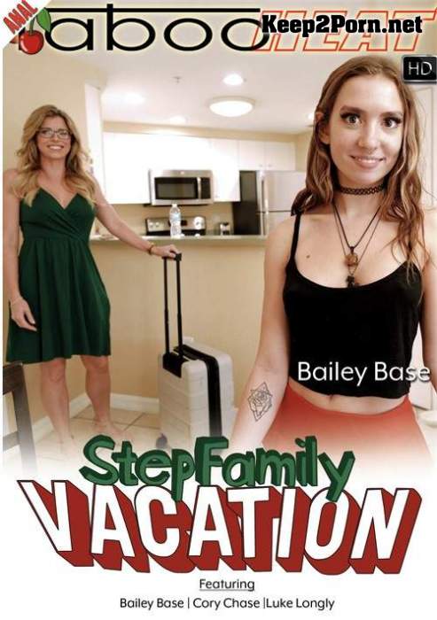 Bailey Base, Cory Chase (Step Family Vacation / Parts 1-4) (Anal, FullHD 1080p) TabooHeat, Bare Back Studios, Clips4Sale