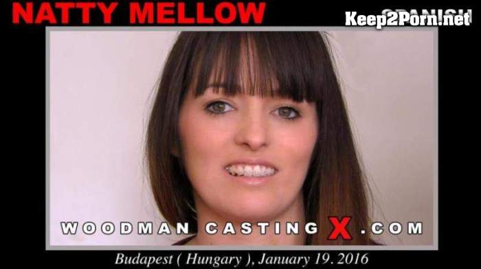 Natty Mellow (Casting) (FullHD / Anal) WoodmanCastingX, PierreWoodman