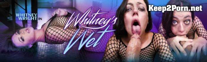Whitney Wright - Whitney's Wet (25-12-2020) (MP4, FullHD, Video) Throated