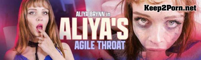 Aliya Brynn - Aliya's Agile Throat (05-02-2021) (MP4 / UltraHD 4K) Throated