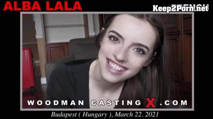 Alba Lala - Casting X [FullHD 1080p] WoodmanCastingX, PierreWoodman