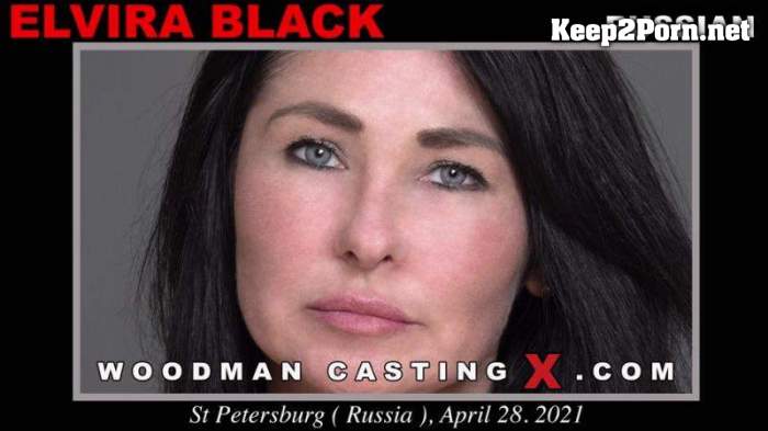 Elvira Black (Casting X) (Video, SD 540p) WoodmanCastingX, PierreWoodman