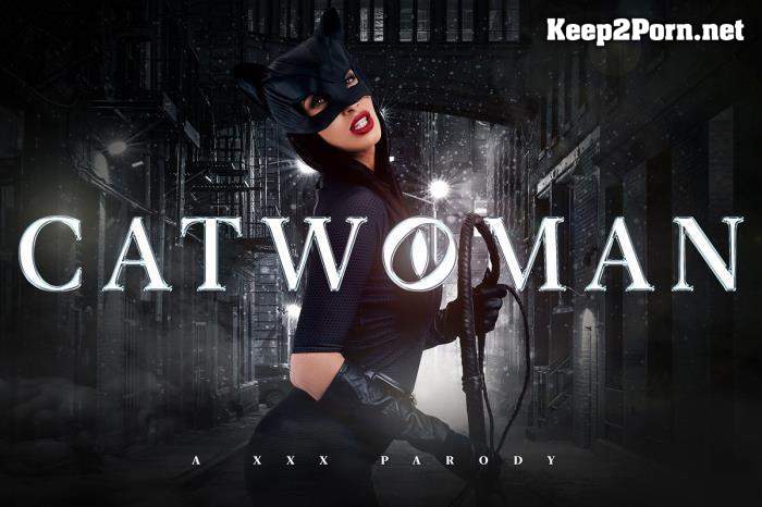 Clea Gaultier (Catwoman A XXX Parody / 31.05.2021) [Oculus Rift, Vive] (UltraHD 2K / MP4) VRCosplayX