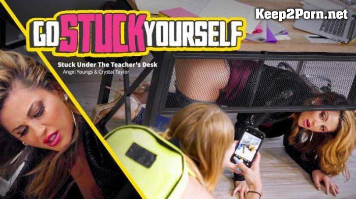Crystal Taylor, Angel Youngs (Stuck Under The Teacher's Desk) (MP4 / FullHD) GoStuckYourself, AdultTime