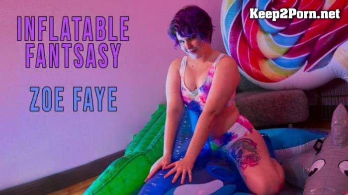 Zoe Faye (Inflatable Fantasy) (FullHD / MP4) GirlsOutWest