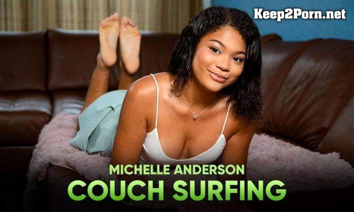 Michelle Anderson (Couch Surfing / 21.08.2021) [Oculus Rift, Vive] (VR, UltraHD 2K 1920p) SLR Original