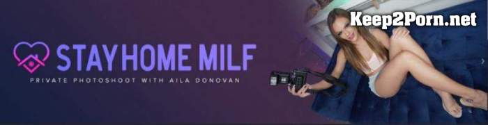 Aila Donovan - Teaming Up For Extra Dough (19.09.21) (HD / MILF) StayHomeMilf, MYLF