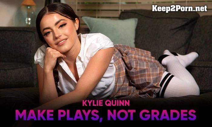 Kylie Quinn (Make Plays, Not Grades / 18.09.2021) [Oculus Rift, Vive] (UltraHD 2K / MP4) 