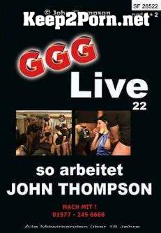 Live 22: So Arbeitet John Thompson (SD / Group) JTPron, John Thompson, GGG