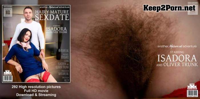 Isadora (48) & Oliver Trunk (27) - A hairy old and young sexdate that turns into hard anal sex [1080p / Anal] Mature.nl, Mature.eu