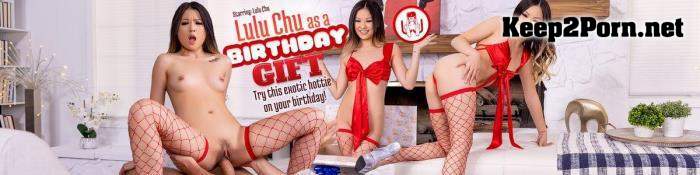 Lulu Chu (Lulu Chu as a Birthday Gift / 29.09.2021) [Oculus Rift, Vive] [UltraHD 4K 2160p] VR Porn