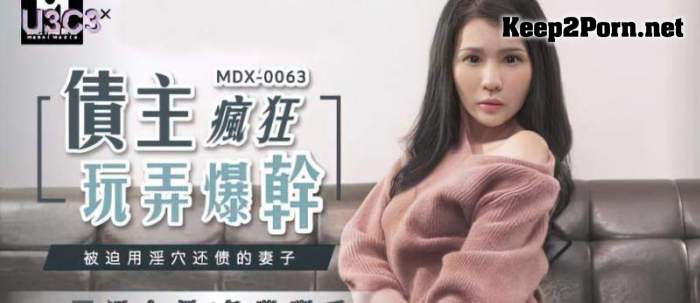 Xian Eryuan - Wife forced to pay off debts [MDX0063] [uncen] [HD 720p] Madou Media