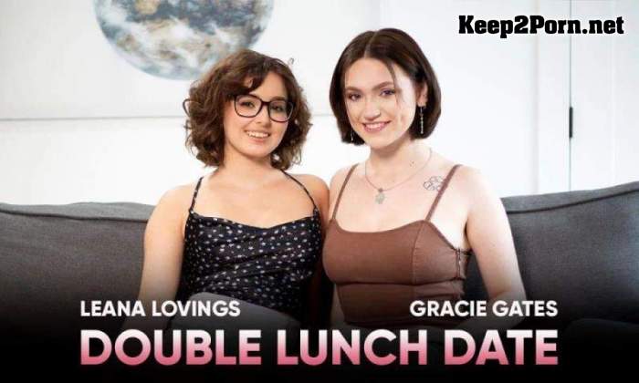 Leana Lovings, Gracie Gates (Double Lunch Date / 01.11.2021) [Oculus Rift, Vive] (MP4 / UltraHD 2K) SLR