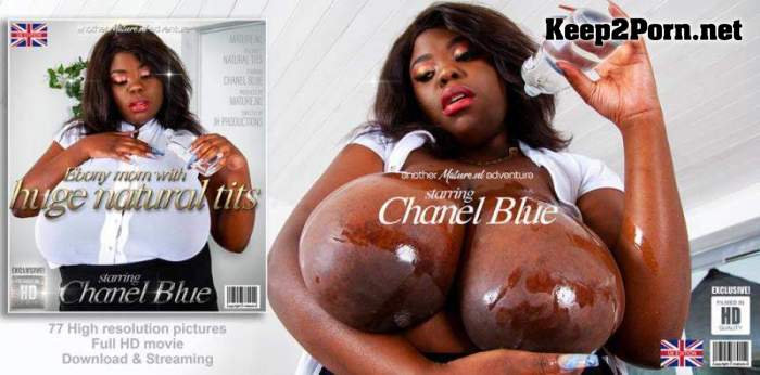 Chanel Blue (30) - Chanel Blue is a mom with some very big naturals / 14239 (MP4 / HD) Mature.nl
