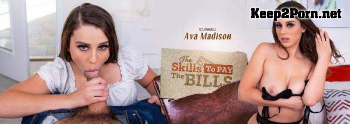 Ava Madison (The Skills to Pay the Bills / 23.07.2021) [Oculus Rift, Vive] [UltraHD 2K 1920p] VRBangers